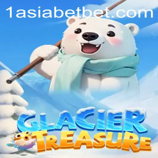 Discover the Exciting World of GlacierTreasure: A Gaming Adventure with 1AsiaBet