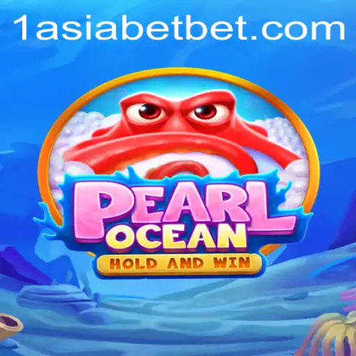 Dive into the Enchanting World of PearlOcean on 1AsiaBet