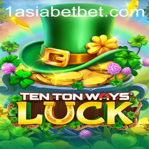 Exploring the Intriguing World of TenTonWaysLuck with 1AsiaBet